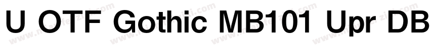 U OTF Gothic MB101 Upr DB字体转换